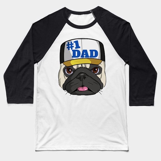 Pug #1 Dad Fathers Day Baseball T-Shirt by Noseking